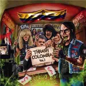 Akheron, Perpetual Warfare, Athor , E.N.E.M.Y., Devasted , Mad Throng, Orgullo Nativo, Exterminance , Cobra , Witchcorpse, Predattack, Warrior Soul  - Thrash Colombia Vol. I FLAC