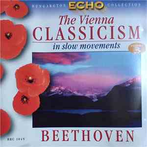 Beethoven - The Vienna Classicism In Slow Movements, Vol. 3 FLAC