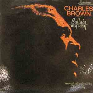 Charles Brown - Ballads My Way FLAC