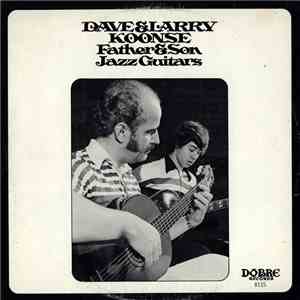 Dave & Larry Koonse - Father And Son Jazz Guitars FLAC