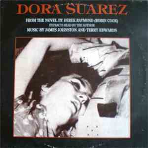 Derek Raymond / James Johnston / Terry Edwards - Dora Suarez FLAC