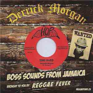 Derrick Morgan - Time Hard / Be Still FLAC