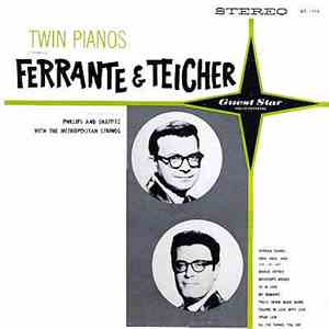 Ferrante & Teicher - Twin Pianos FLAC