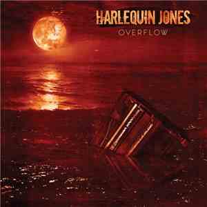 Harlequin Jones - Overflow FLAC