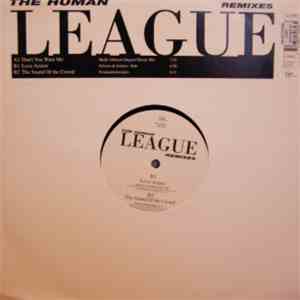 Human League, The - Don't You Want Me/ Love Action/ The Sound Of The Crowd FLAC