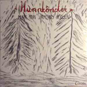 Hunnkônster - Musik Från Värmlands Bergslag FLAC