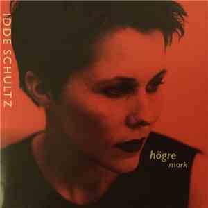 Idde Schultz - Högre Mark FLAC
