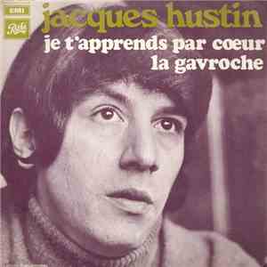 Jacques Hustin - Je T'Apprends Par Coeur FLAC