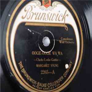 Margaret Young  - Oogie-Oogie Wa Wa / O-oo Ernest FLAC