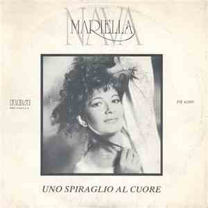 Mariella Nava - Uno Spiraglio Al Cuore / Ah! Valeria... FLAC