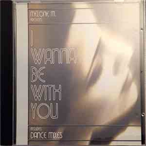 Melonie M. - I Wanna Be With You FLAC