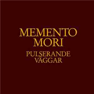 Memento Mori - Pulserande Väggar FLAC