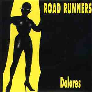 Roadrunners - Dolores FLAC