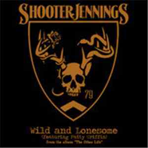 Shooter Jennings - Wild & Lonesome FLAC