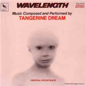 Tangerine Dream - Wavelength (Original Soundtrack) FLAC