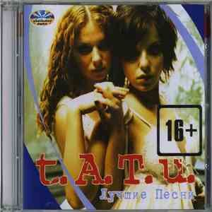 t.A.T.u. - Лучшие Песни (Любимые хиты) FLAC