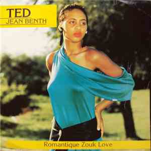 Ted Jean Benth - Romantique Zouk Love - Bel Generation FLAC
