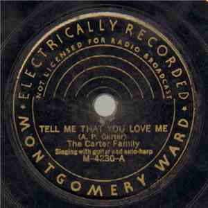 The Carter Family - Tell Me That You Love Me / I‘m Thinking Tonight Of My Blue Eyes FLAC