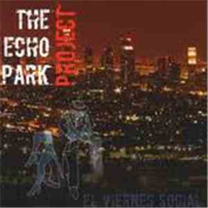 The Echo Park Project - El Viernes Social FLAC