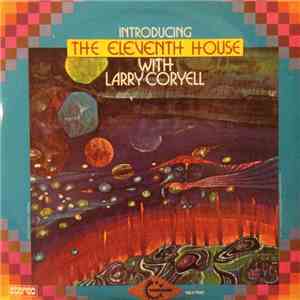 The Eleventh House With Larry Coryell - Introducing The Eleventh House FLAC