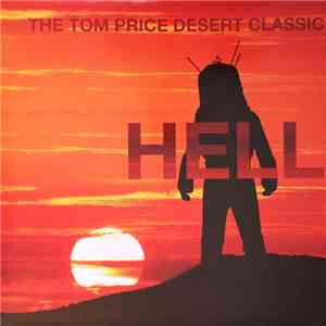 The Tom Price Desert Classic - Hell FLAC