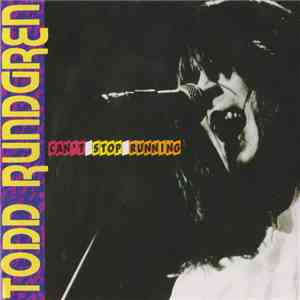 Todd Rundgren - Can't Stop Running FLAC