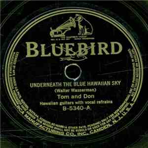 Tom And Don - Underneath The Blue Hawaiian Sky / Hawaiian Starlight FLAC