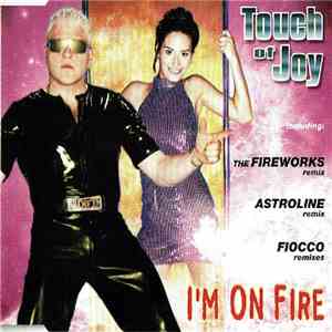 Touch Of Joy - I'm On Fire FLAC