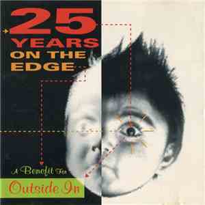Various - 25 Years On The Edge: A Benefit For Outside In FLAC