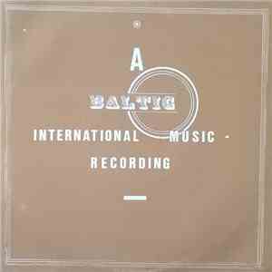 Various - A Baltic International Music Recording Volume 6 FLAC