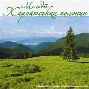 Various - Мелодії Карпатських Полонин FLAC