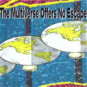 Various - The Multiverse Offers No Escape FLAC