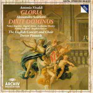 Vivaldi, Scarlatti - The English Concert And Choir, Trevor Pinnock - Gloria / Dixit Dominus FLAC