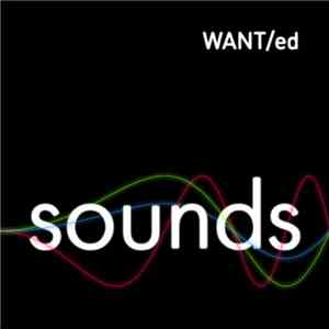 WANT/ed - Sounds FLAC