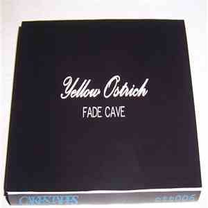 Yellow Ostrich - Fade Cave FLAC
