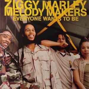 Ziggy Marley & The Melody Makers - Everyone Wants To Be FLAC