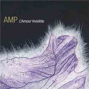 Amp - L'Amour Invisible FLAC