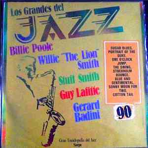 Billie Poole, Willie "The Lion" Smith, Stuff Smith, Guy Lafitte, Eddie Bernard, Gerard Badini - Los Grandes Del Jazz 90 FLAC