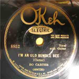 Bo Carter - I'm An Old Bumble Bee / I've Got The Whole World In My Hand FLAC