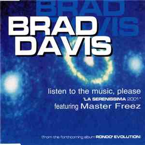 Brad Davis  Featuring Master Freez - Listen To The Music, Please FLAC