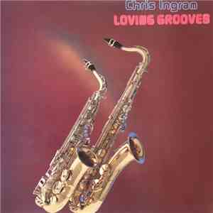 Chris Ingram - Loving Grooves FLAC