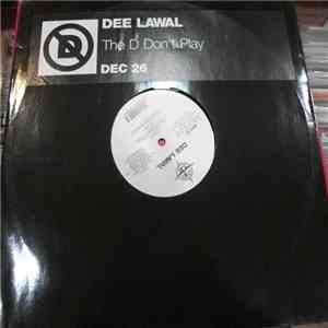 Dee Lawal - The D Don't Play FLAC