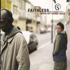 Faithless Feat. Sabrina Setlur - Bring My Family Back FLAC