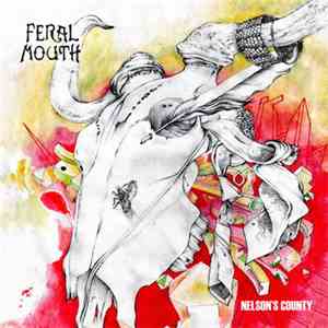 Feral Mouth - Nelson's County FLAC