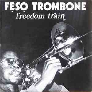Feso Trombone - Freedom Train FLAC