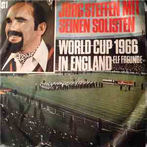 Jörg Steffen Und Seine Solisten - World Cup 1966 In England / Elf Freunde FLAC