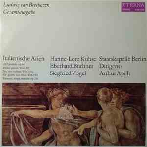 Ludwig Van Beethoven, Staatskapelle Berlin, Arthur Apelt, Siegfried Vogel, Hanne-Lore Kuhse, Eberhard Büchner - Italienische Arien FLAC