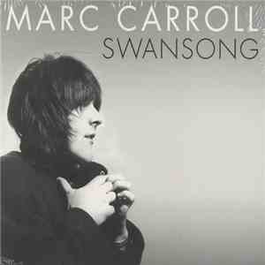Marc Carroll - Swansong FLAC