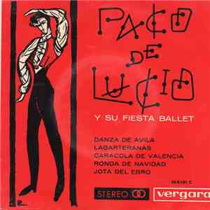 Paco De Lucio Y Su Fiesta Ballet - Danza De Avila Y Lagarteranas / Caracola De Valencia / Ronda De Navidad / Jota Del Ebro FLAC
