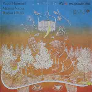 Pavol Hammel, Marián Varga, Radim Hladík - Na II. Programe Sna FLAC